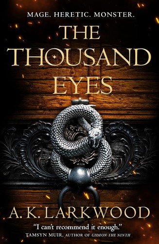 A. K. Larkwood: The Thousand Eyes (Hardcover, Tor Books)