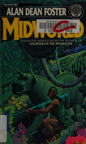 Alan Dean Foster: Midworld (Paperback, 1976, Ballantine)