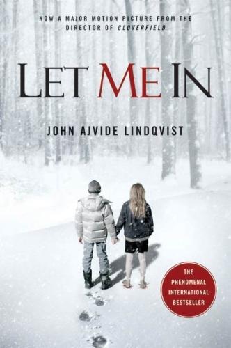 John Ajvide Lindqvist, Ebba Segerberg, John Ajvide Lindqvist: Let Me In (2010, St. Martin's Press)