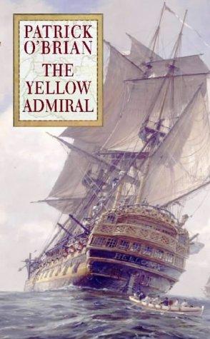 Patrick O'Brian: Yellow Admiral Uk 18 (1999, Harpercollins Uk)