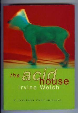 Irvine Welsh: The Acid House (1994)