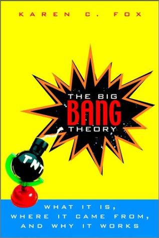 Karen C. Fox: The big bang theory (2002, Wiley)