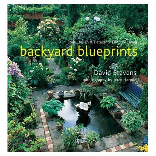 David Stevens: Backyard Blueprints (Paperback, 2006, Jacqui Small LLP)