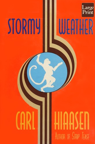 Carl Hiaasen: Stormy weather (1995, Wheeler Pub.)