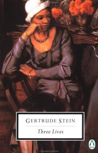 Gertrude Stein: Three lives (1990, Penguin Books)