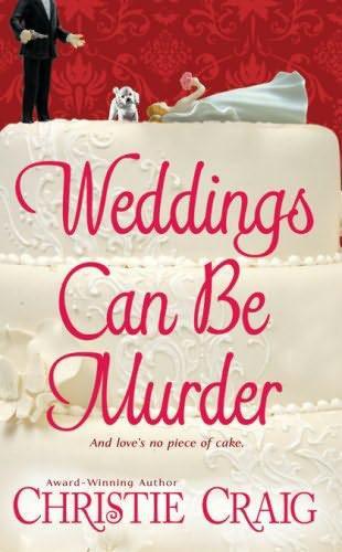 Christie Craig: Weddings can be murder (2008, Love Spell)