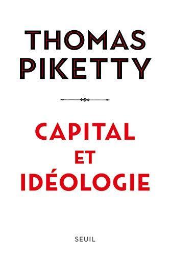 Thomas Piketty: Capital et idéologie (Paperback, French language, 2019, Éditions du Seuil)