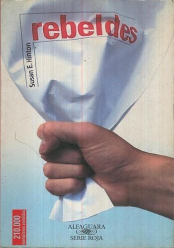 Susan Eloise Hinton: Rebeldes (Paperback, Spanish language, 1993, Bilingual Education Serv)