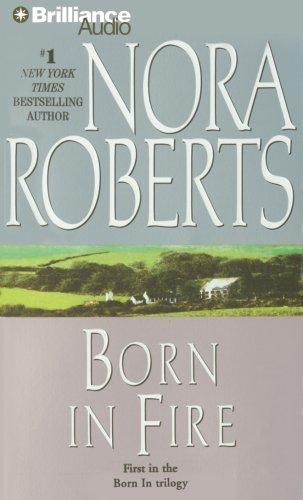 Nora Roberts: Born in Fire (Born In Trilogy) (AudiobookFormat, 2007, Brilliance Audio on CD Value Priced)