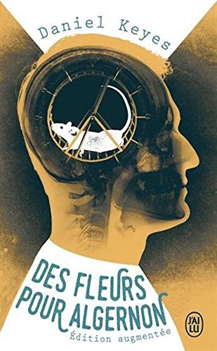 Daniel Keyes: Des fleurs pour Algernon [ Flowers For Algernon ] (Paperback, French and European Publications Inc)