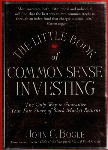 John C. Bogle: The little book of common sense investing (Hardcover, 2007, John Wiley & Sons)