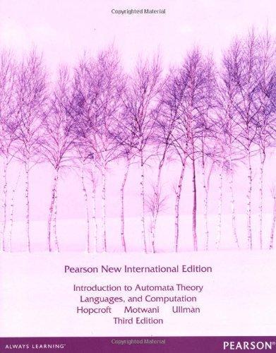 John Edward Hopcroft, Rajeev Motwani, Jeffrey D. Ullman: Introduction to Automata Theory, Languages, and Computation (2014)