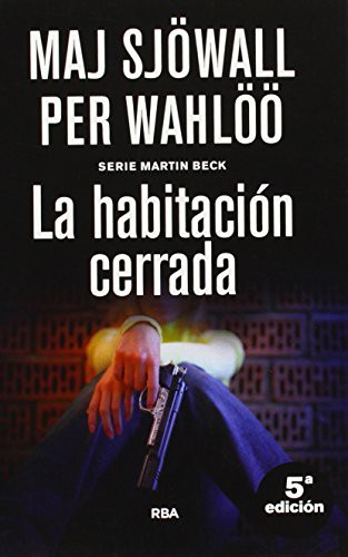 Maj Sjöwall, Per Wahlöö, Elda García: La habitación cerrada (Paperback, 2014, RBA Libros)