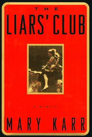 Mary Karr: The Liars' Club (1996, Penguin Audio)