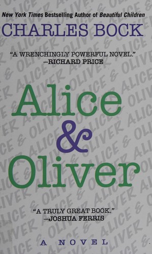 Charles Bock: Alice & Oliver (2016)