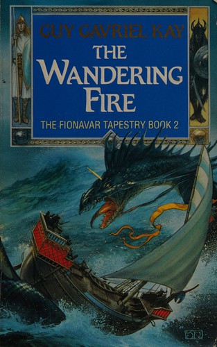 Guy Gavriel Kay: The wandering fire (1992, Grafton, VOYAGER)