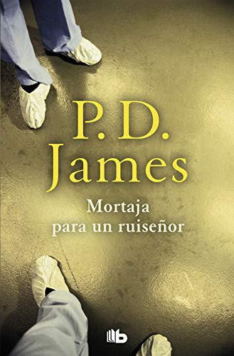 P. D. James, Antonio Juan Desmonts Gutiérrez: Mortaja para un ruiseñor (Paperback, Spanish language, 2018, B de Bolsillo (Ediciones B))