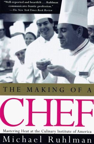 Michael Ruhlman: The Making of a Chef (Paperback, Holt Paperbacks)