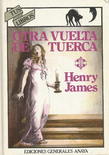 Henry James: Otra vuelta de tuerca (Hardcover, Spanish language, 1982, Anaya)