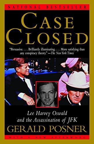 Gerald Posner: Case Closed: Lee Harvey Oswald and the Assassination of JFK (2003)