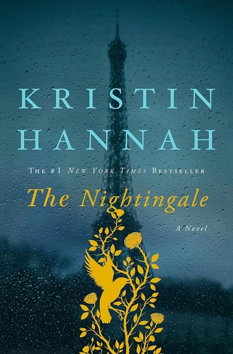 Kristin Hannah: The Nightingale (2015, St. Martins Press)