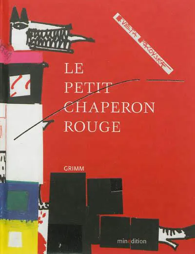 Brothers Grimm, Wilhelm Grimm, Jacob Grimm: Le Petit Chaperon rouge (French language, 2013)