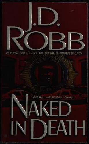 Nora Roberts: Naked in Death (1995, Berkley Books)