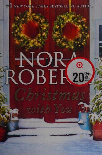 Nora Roberts: Christmas with You (2018, Harlequin Enterprises, Limited)