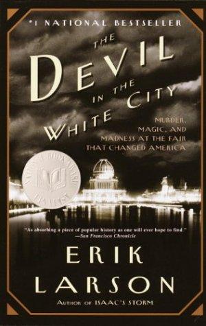 Erik Larson: The Devil in the White City (Paperback, 2003, vintage)