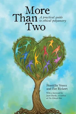 Franklin Veaux, Eve Rickert, Franklin Veaux: More Than Two (Paperback, 2014, Thorntree Press)