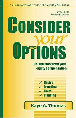 Kaye A. Thomas: Consider Your Options (Paperback, 2005, Fairmark Press Inc.)