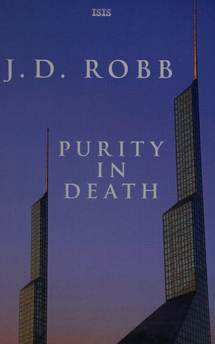 Nora Roberts: Purity in death (2009, ISIS)