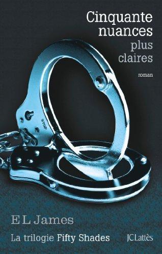 E. L. James: Cinquante nuances plus claires (French language, 2013)