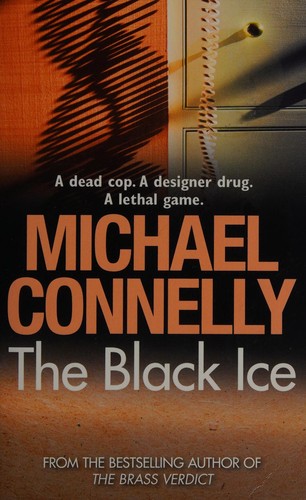 Michael Connelly: The Black Ice (1995, Orion, Orion Publishing Group, Limited)