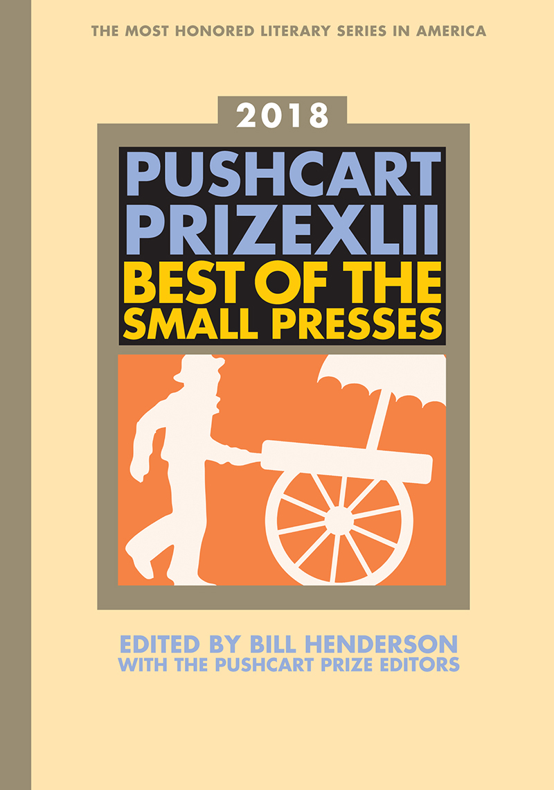 Bill Henderson: 2018 pushcart prize XLII (2018)