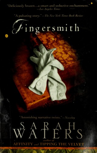 Sarah Waters: Fingersmith (2002, Riverhead Books)