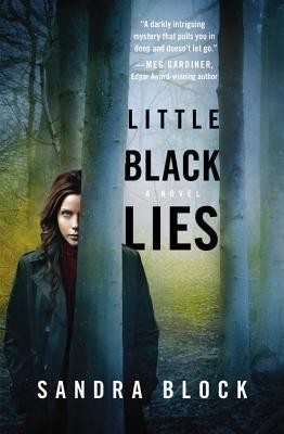 Sandra Block: Little Black Lies (2015, Grand Central Publishing)