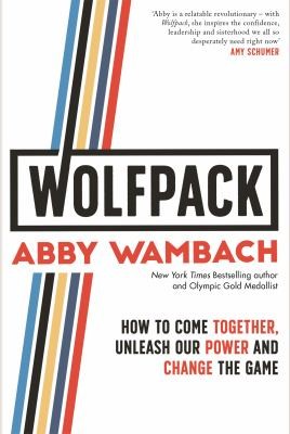 Abby Wambach: Wolfpack (2019, Little, Brown Book Group Limited)