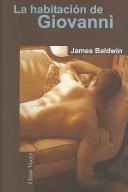 James Baldwin: La habitacion de Giovanni/ Giovanni's Room (Paperback, Spanish language)