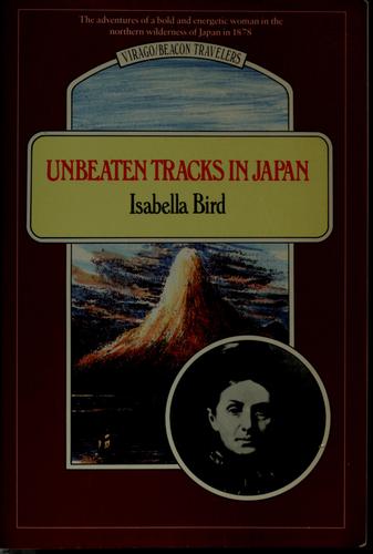 Isabella L. Bird: Unbeaten tracks in Japan (1987, Beacon Press)