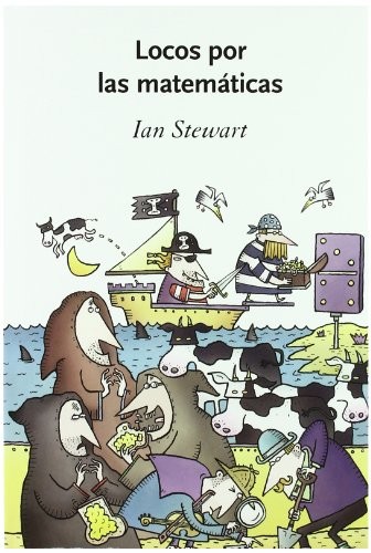 Ian Stewart: Locos Por Las Matematicas. Juegos Y Diversiones Matematicos (Drakontos) (Hardcover, Spanish language, Critica)