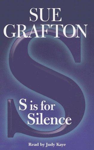 Sue Grafton: S Is for Silence (Kinsey Millhone Mysteries) (AudiobookFormat, 2005, RH Audio)