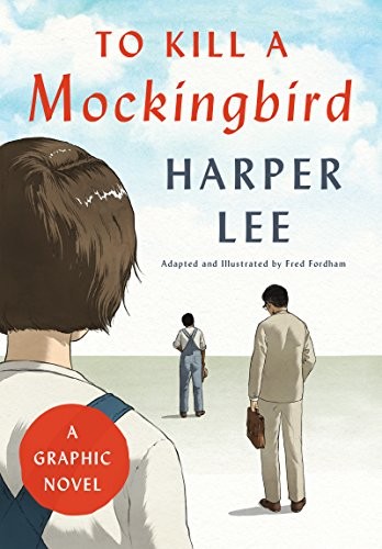 Fred Fordham, Harper Lee: To Kill a Mockingbird (Hardcover, 2018, Harper)