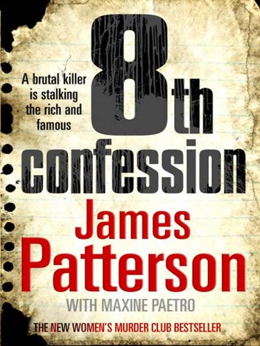 James Patterson, Maxine Paetro: 8th Confession (EBook, 2009, Random House Publishing Group)