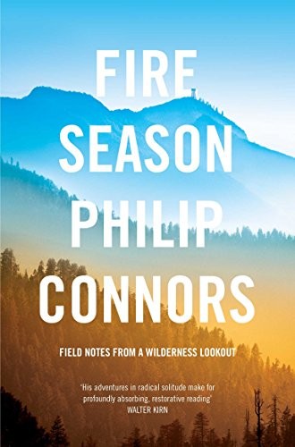 Philip Connors: Fire Season (Paperback, Brand: Pan Publishing, Pan Publishing)