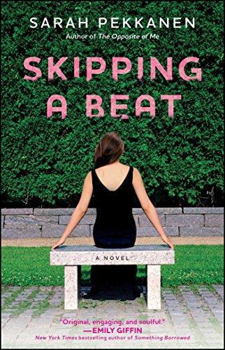 Sarah Pekkanen: Skipping a Beat (2011)