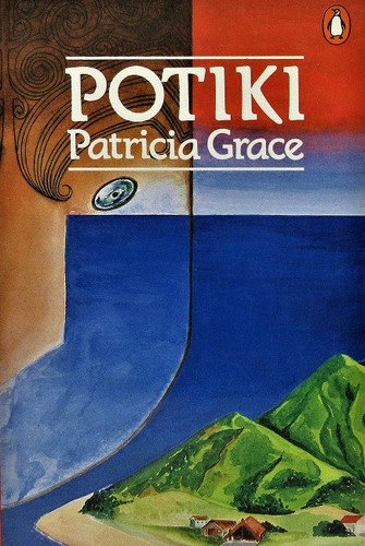 Patricia Grace: Potiki (1986, Penguin Books)