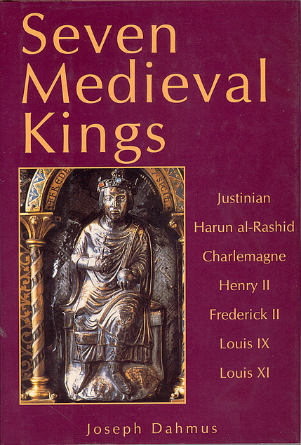 Joseph Dahmus: Seven Medieval Kings (Hardcover, 1995, Barnes Noble Books)