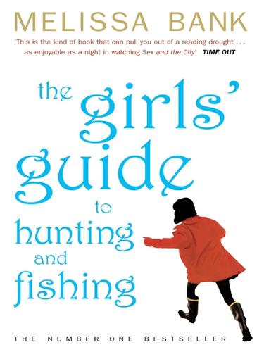 Melissa Bank: The Girls' Guide to Hunting and Fishing (EBook, 2009, Penguin Group UK)