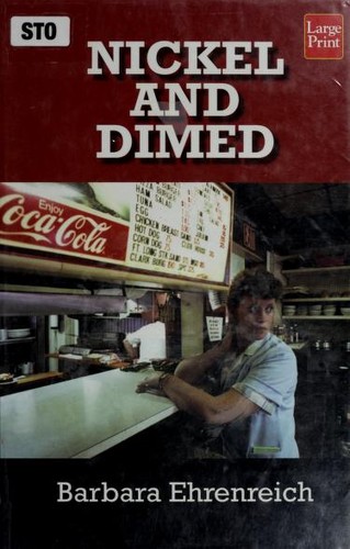 Barbara Ehrenreich: Nickel and Dimed (Hardcover, 2003, Wheeler Publishing)